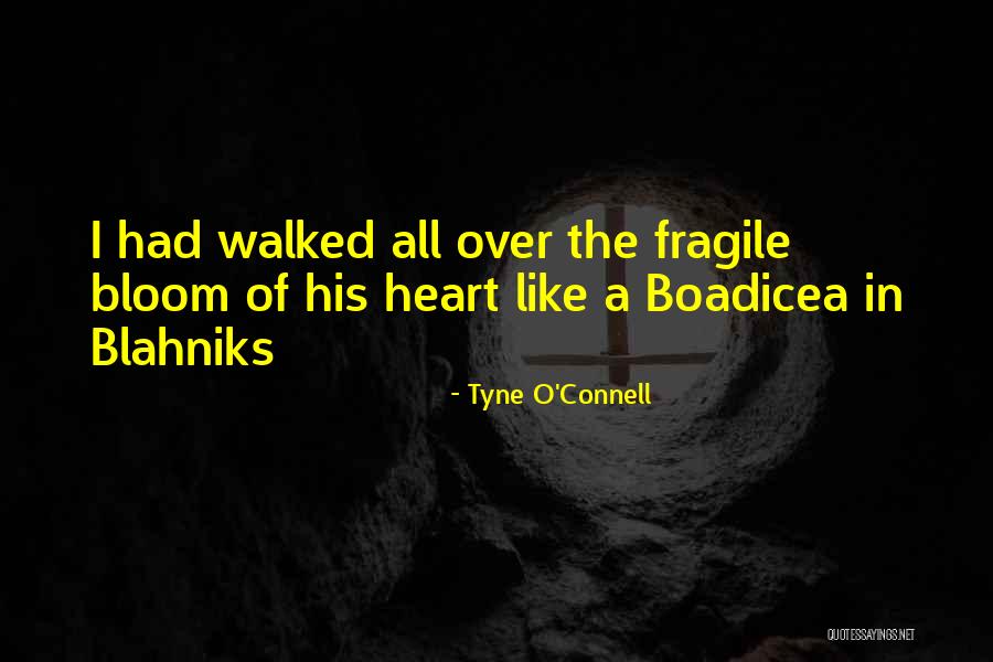 Tyne Quotes By Tyne O'Connell Tyne Quotes By Tyne O'Connell