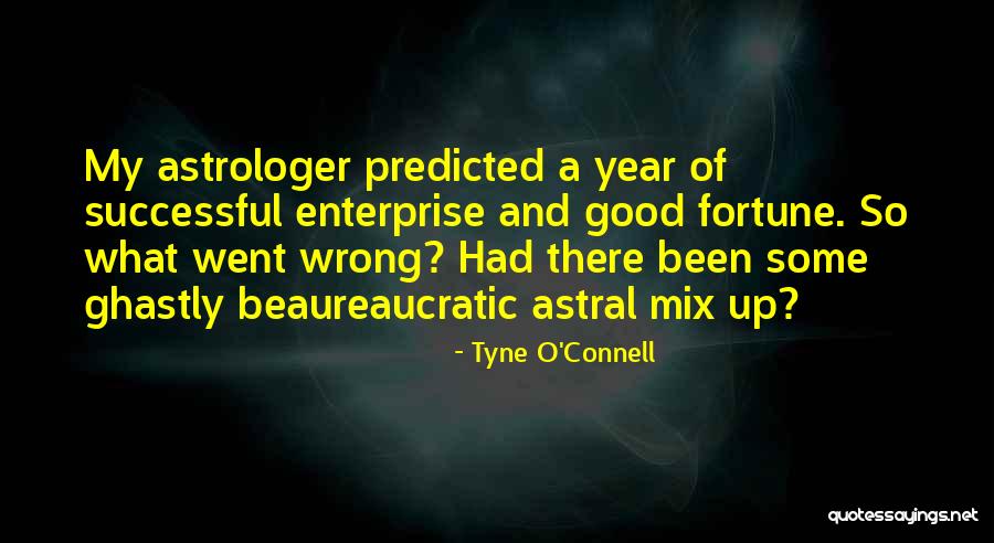 Tyne Quotes By Tyne O'Connell Tyne Quotes By Tyne O'Connell