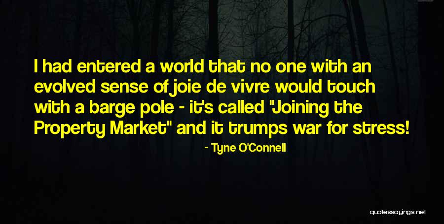 Tyne Quotes By Tyne O'Connell Tyne Quotes By Tyne O'Connell