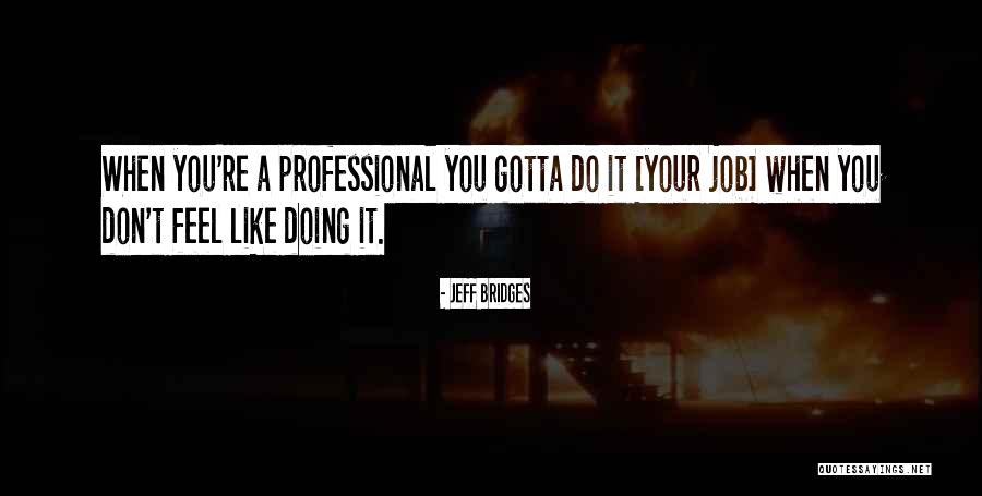 Typaldos Physical Therapy Quotes By Jeff Bridges Typaldos Physical Therapy Quotes By Jeff Bridges