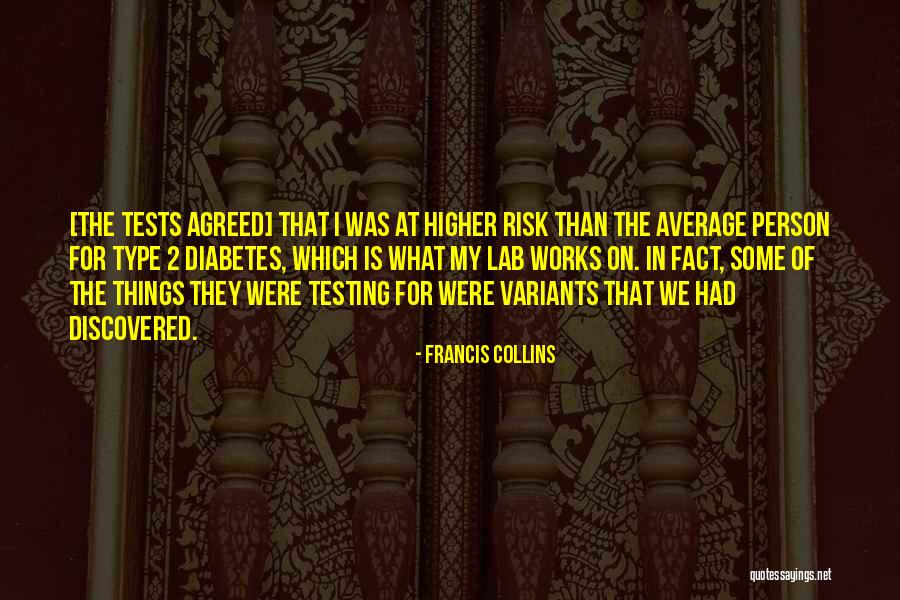 Type 1 Diabetes Quotes By Francis Collins