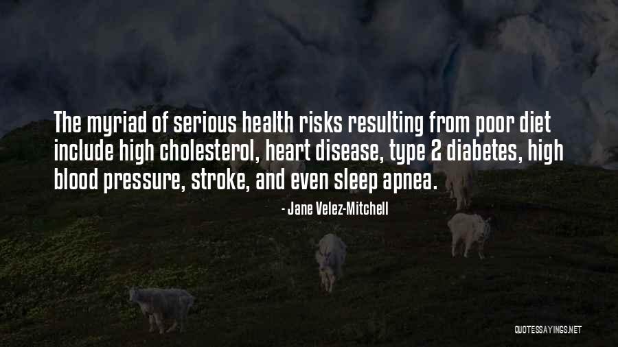 Type 1 Diabetes Quotes By Jane Velez-Mitchell