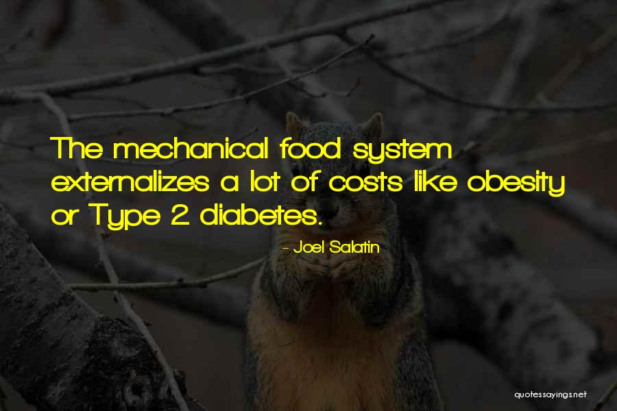 Type 1 Diabetes Quotes By Joel Salatin