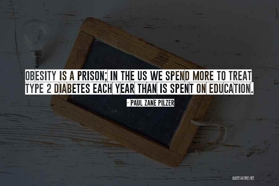 Type 1 Diabetes Quotes By Paul Zane Pilzer