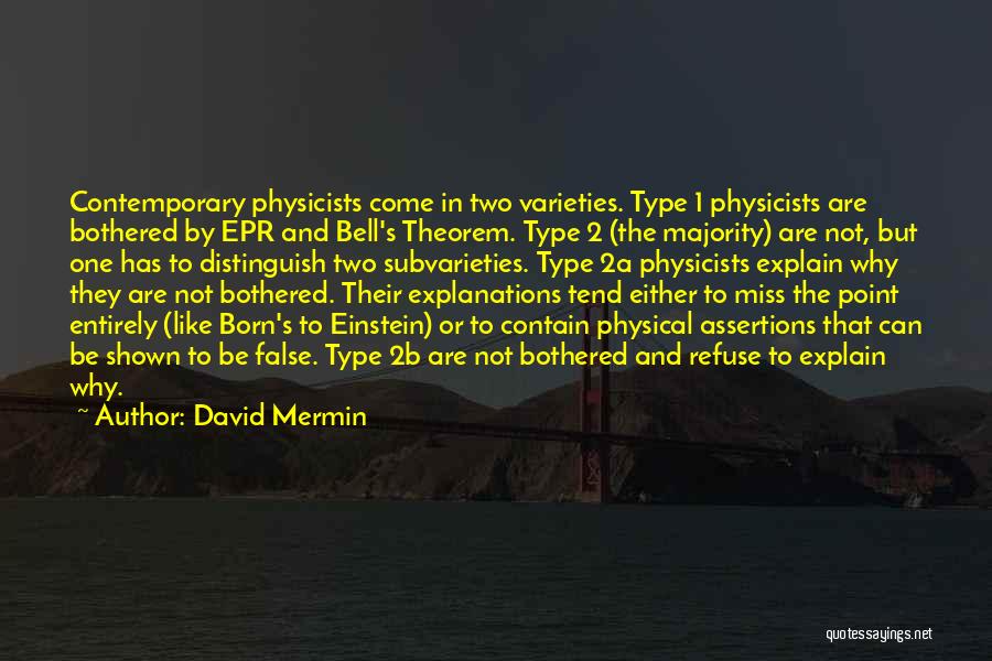 Type 1 Quotes By David Mermin