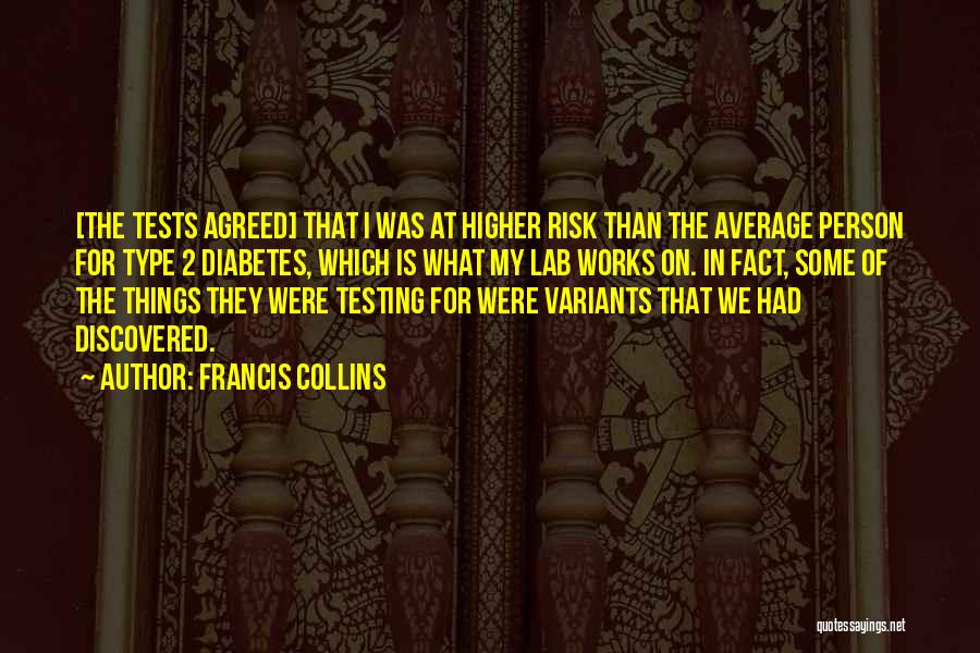 Type 2 Diabetes Quotes By Francis Collins