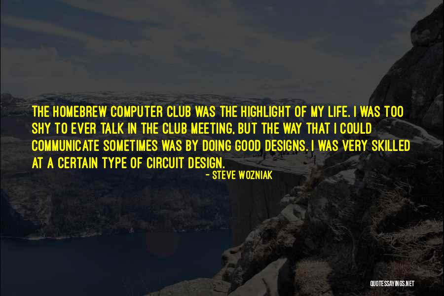 Type Design Quotes By Steve Wozniak Type Design Quotes By Steve Wozniak