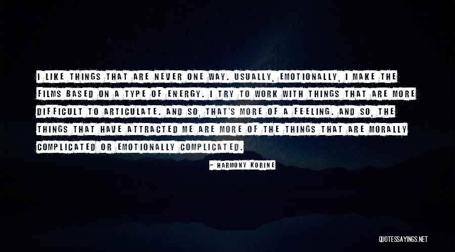 Type Me Quotes By Harmony Korine Type Me Quotes By Harmony Korine
