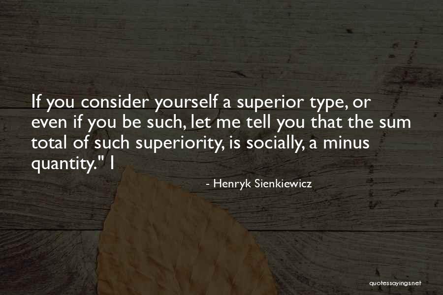 Type Me Quotes By Henryk Sienkiewicz Type Me Quotes By Henryk Sienkiewicz