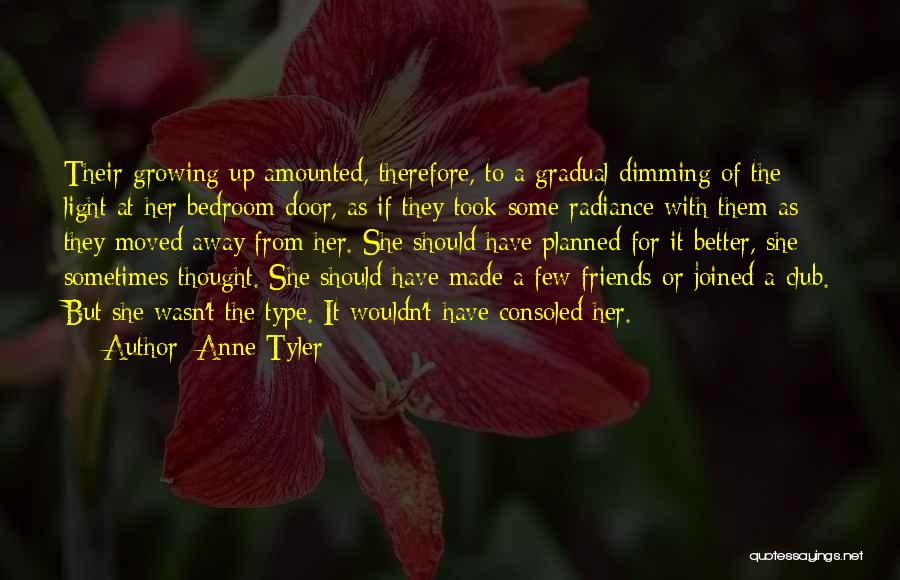 Type Of Friends Quotes By Anne Tyler