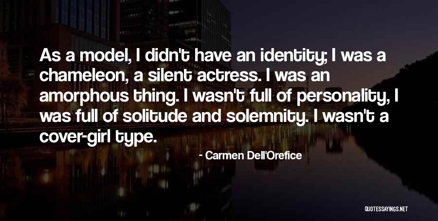 Type Of Girl Quotes By Carmen Dell'Orefice Type Of Girl Quotes By Carmen Dell'Orefice