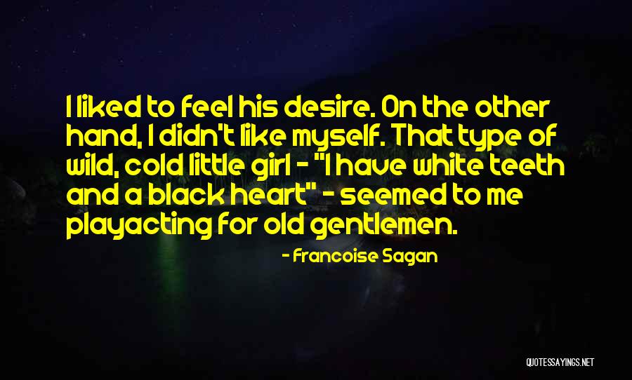 Type Of Girl Quotes By Francoise Sagan Type Of Girl Quotes By Francoise Sagan