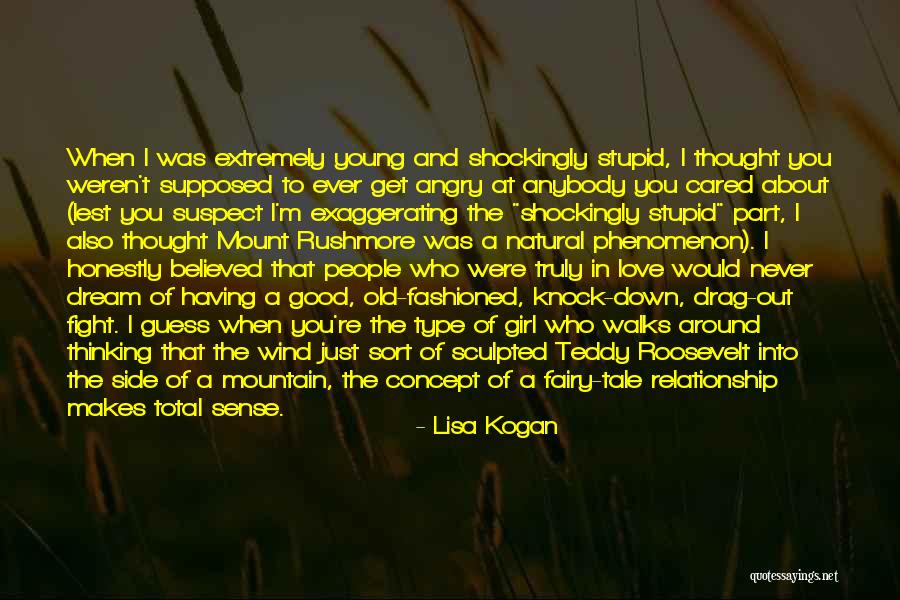 Type Of Girl Quotes By Lisa Kogan Type Of Girl Quotes By Lisa Kogan
