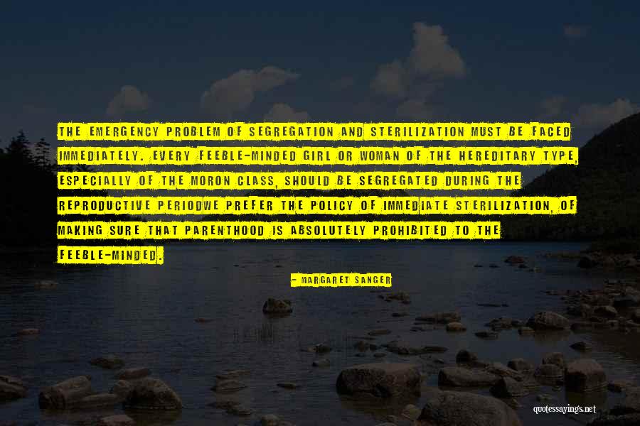 Type Of Girl Quotes By Margaret Sanger Type Of Girl Quotes By Margaret Sanger