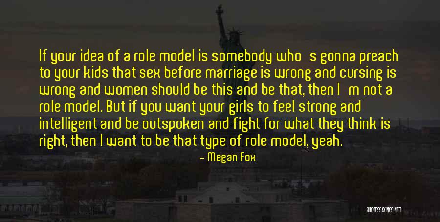 Type Of Girl Quotes By Megan Fox