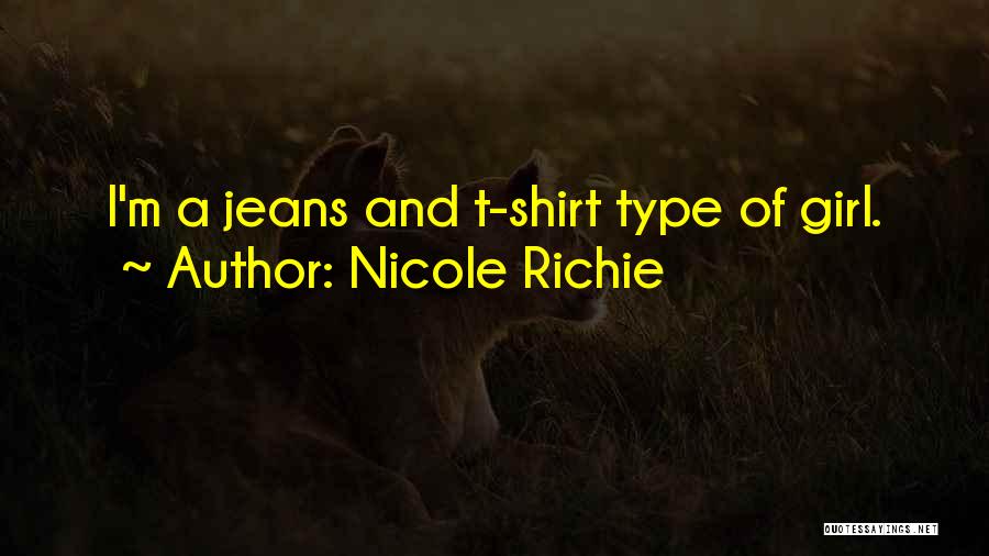 Type Of Girl Quotes By Nicole Richie