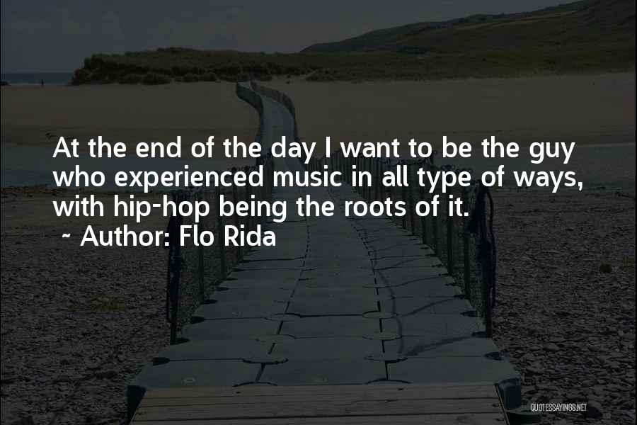 Type Of Guy I Want Quotes By Flo Rida