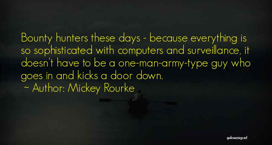 Type Of Guy I Want Quotes By Mickey Rourke