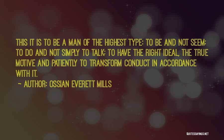 Type Of Man Quotes By Ossian Everett Mills