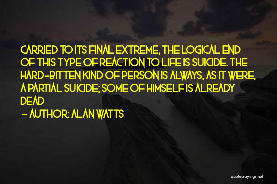 Type Of Person Quotes By Alan Watts