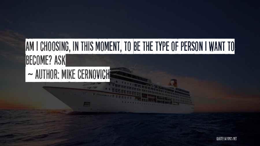 Type Of Person Quotes By Mike Cernovich