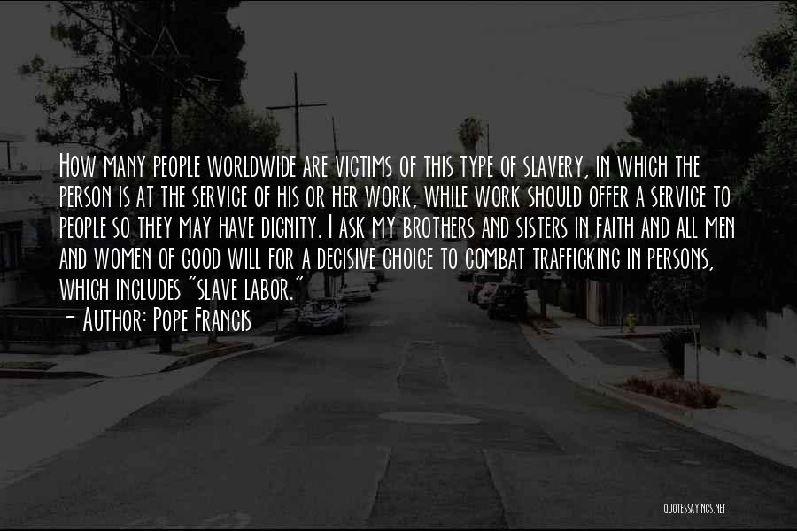 Type Of Person Quotes By Pope Francis