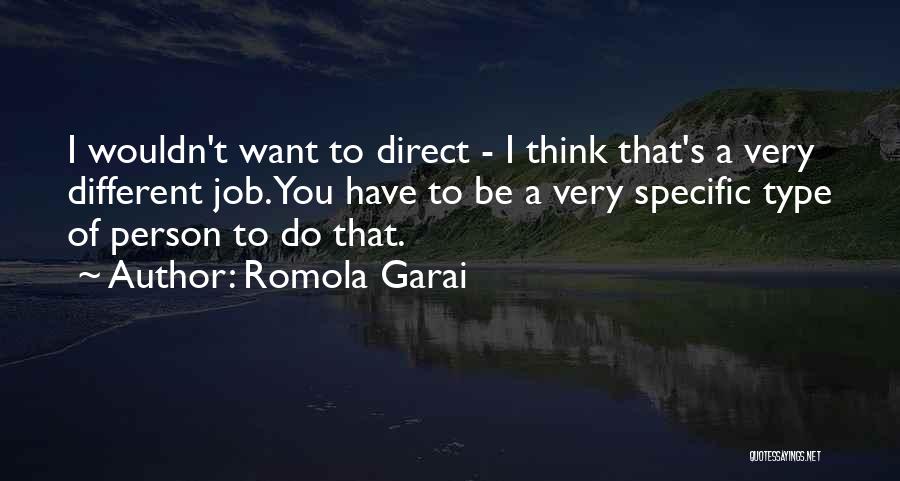 Type Of Person Quotes By Romola Garai