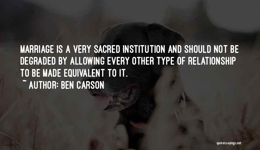 Type Of Relationship Quotes By Ben Carson