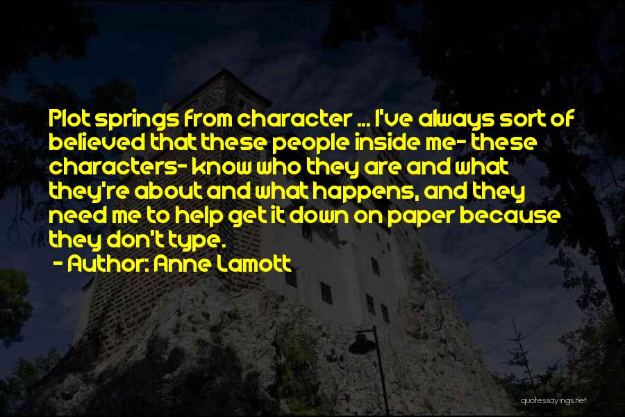 Type Writing Quotes By Anne Lamott