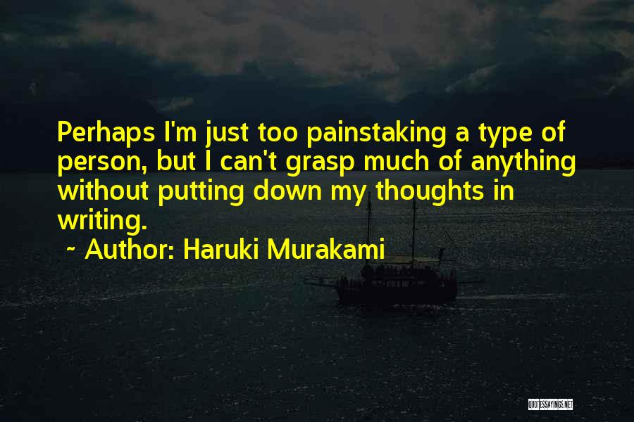 Type Writing Quotes By Haruki Murakami