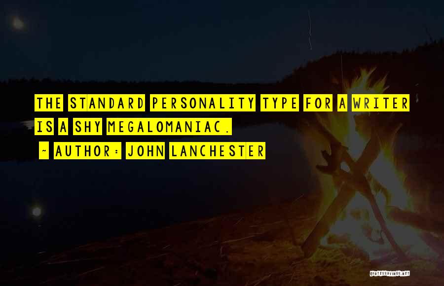 Type Writing Quotes By John Lanchester