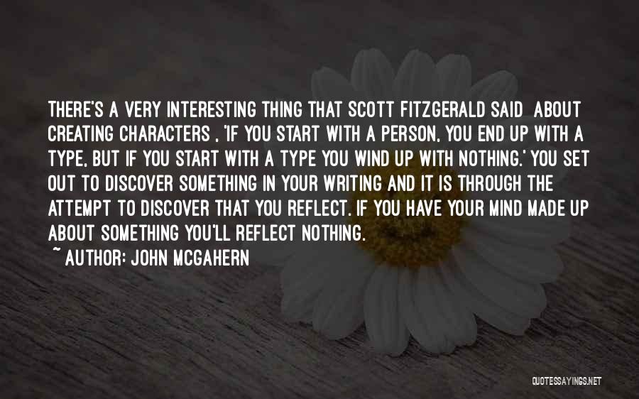 Type Writing Quotes By John McGahern