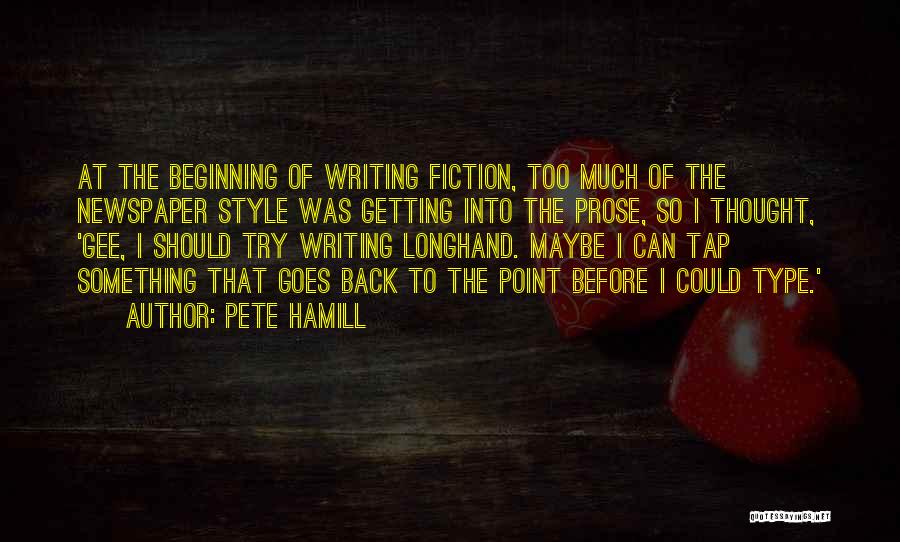 Type Writing Quotes By Pete Hamill