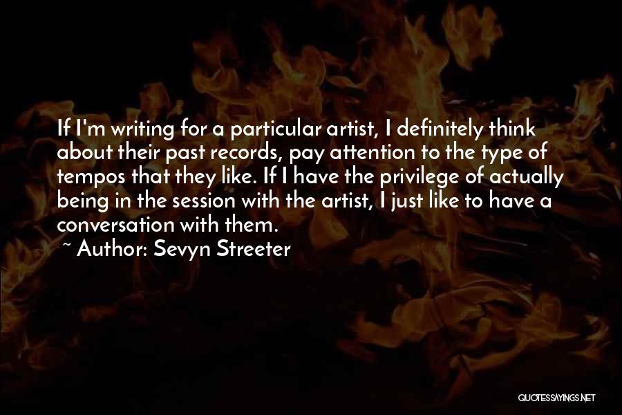 Type Writing Quotes By Sevyn Streeter