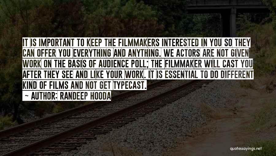 Typecast Quotes By Randeep Hooda