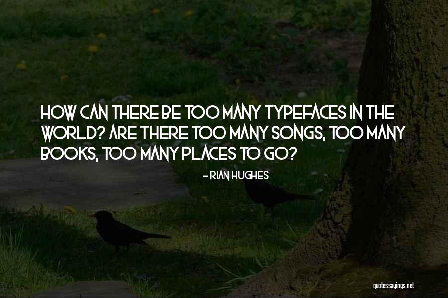 Typefaces Quotes By Rian Hughes Typefaces Quotes By Rian Hughes