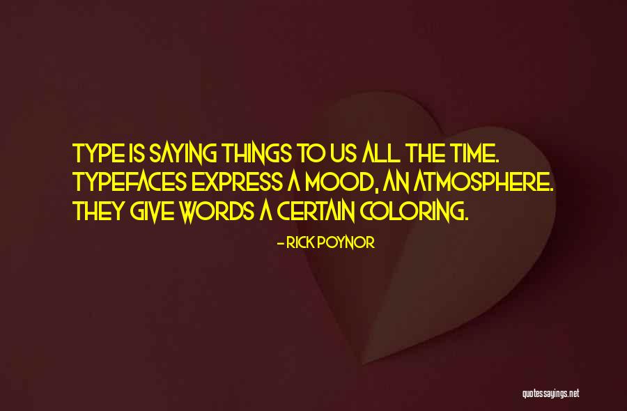 Typefaces Quotes By Rick Poynor