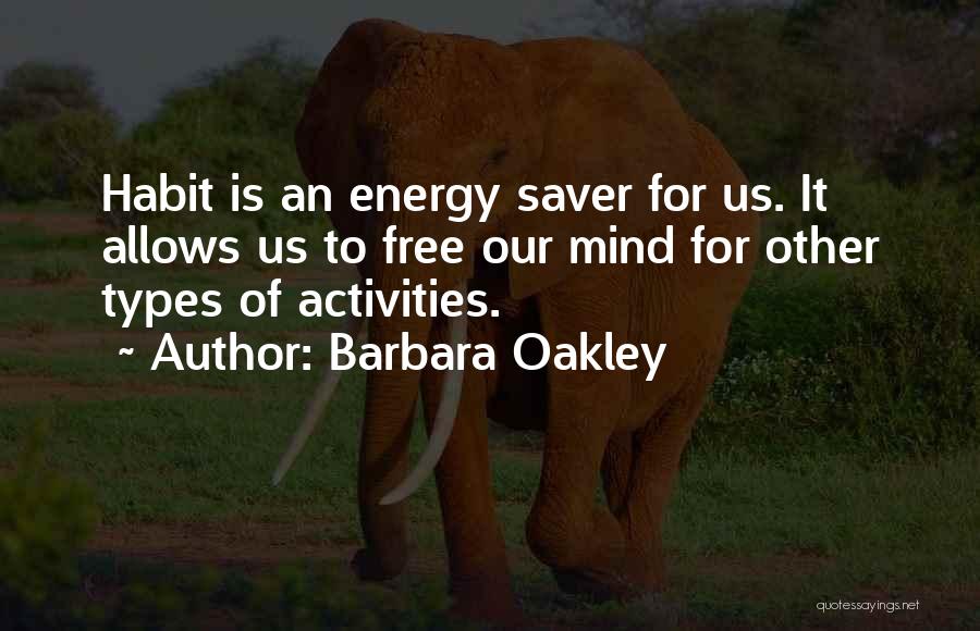 Types Of Energy Quotes By Barbara Oakley