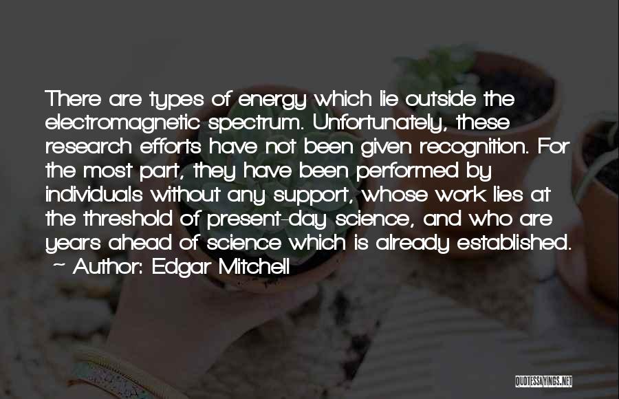 Types Of Energy Quotes By Edgar Mitchell