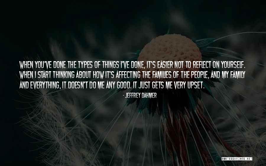 Types Of Families Quotes By Jeffrey Dahmer Types Of Families Quotes By Jeffrey Dahmer