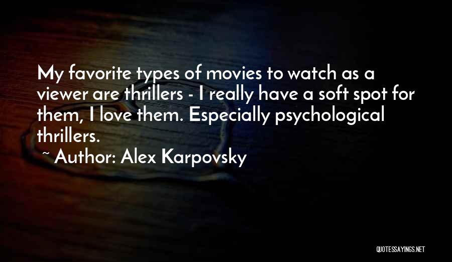 Types Of Love Quotes By Alex Karpovsky