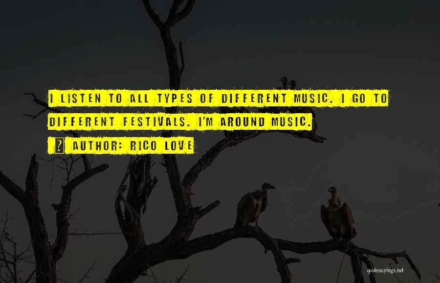 Types Of Love Quotes By Rico Love