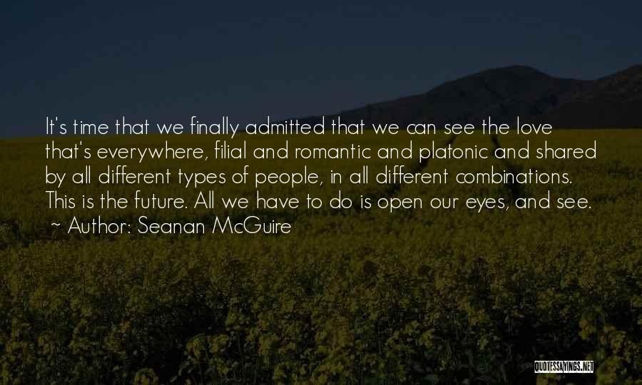 Types Of Love Quotes By Seanan McGuire
