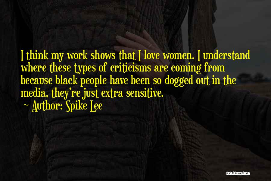 Types Of Love Quotes By Spike Lee