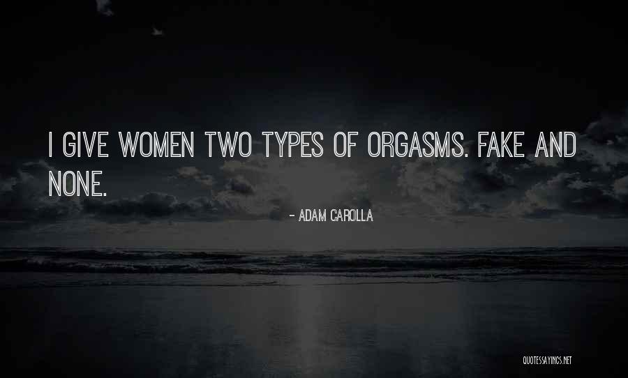 Types Of Women Quotes By Adam Carolla Types Of Women Quotes By Adam Carolla