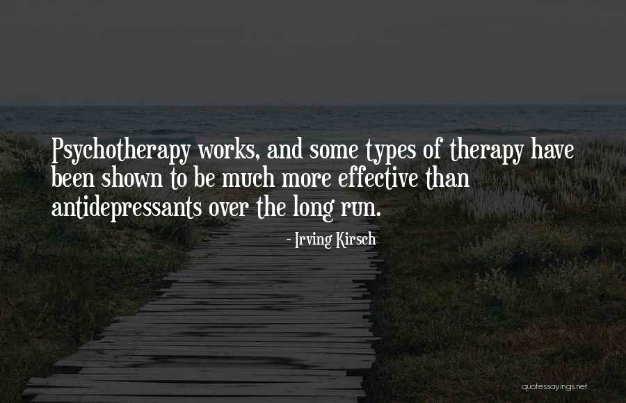 Types Therapy Quotes By Irving Kirsch Types Therapy Quotes By Irving Kirsch