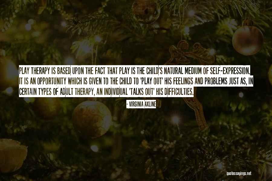 Types Therapy Quotes By Virginia Axline Types Therapy Quotes By Virginia Axline