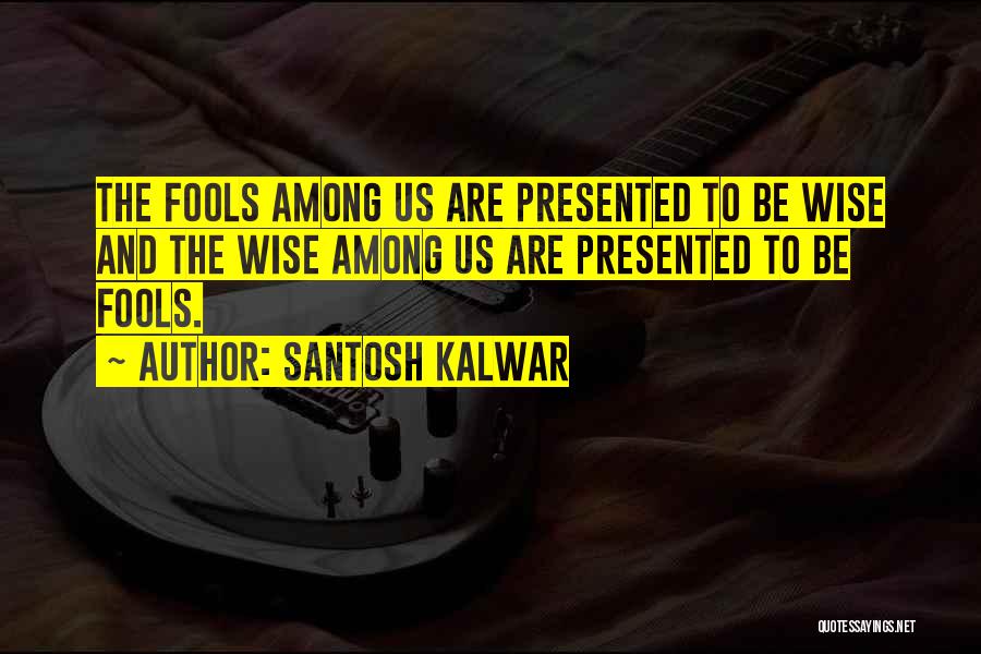 Typesetter 2017 Quotes By Santosh Kalwar