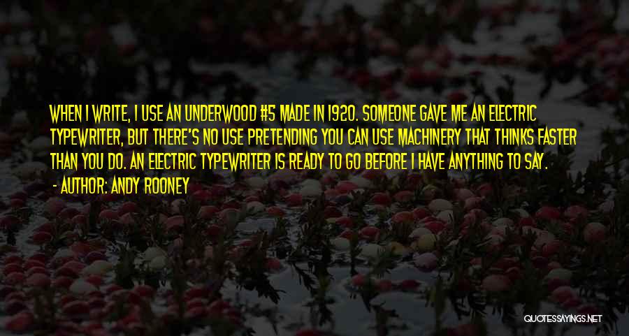 Typewriters Quotes By Andy Rooney