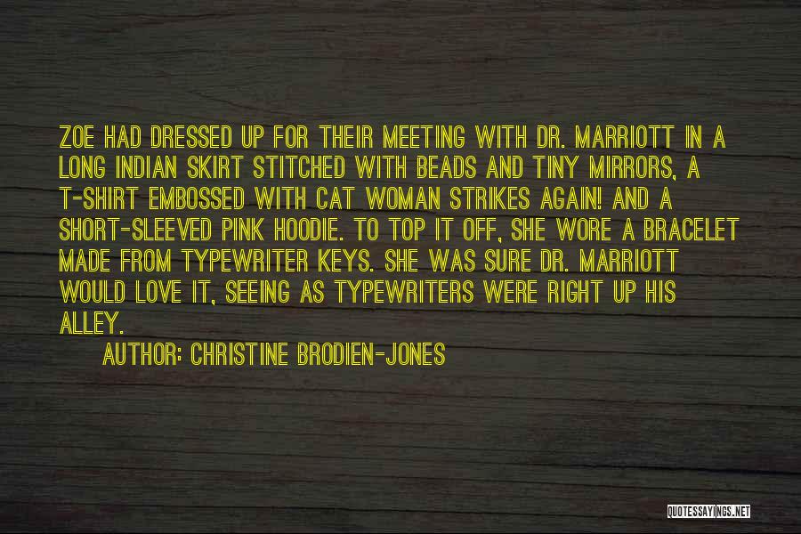 Typewriters Quotes By Christine Brodien-Jones